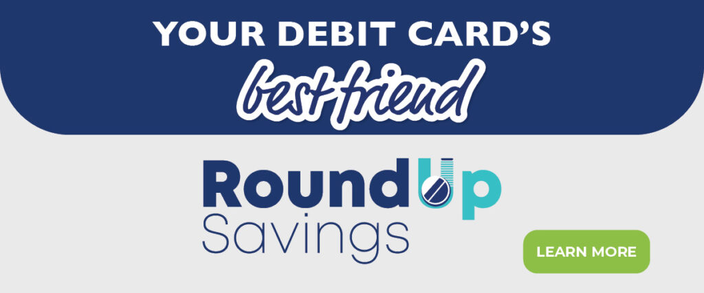 Your Debit Card's Best Friend - RoundUp Savings